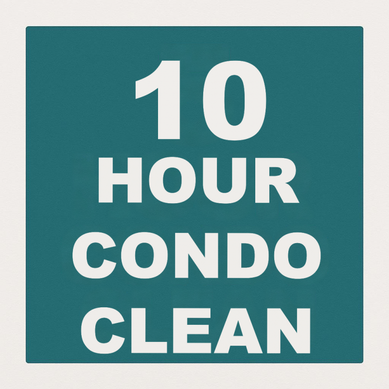 10 hour condo cleaning